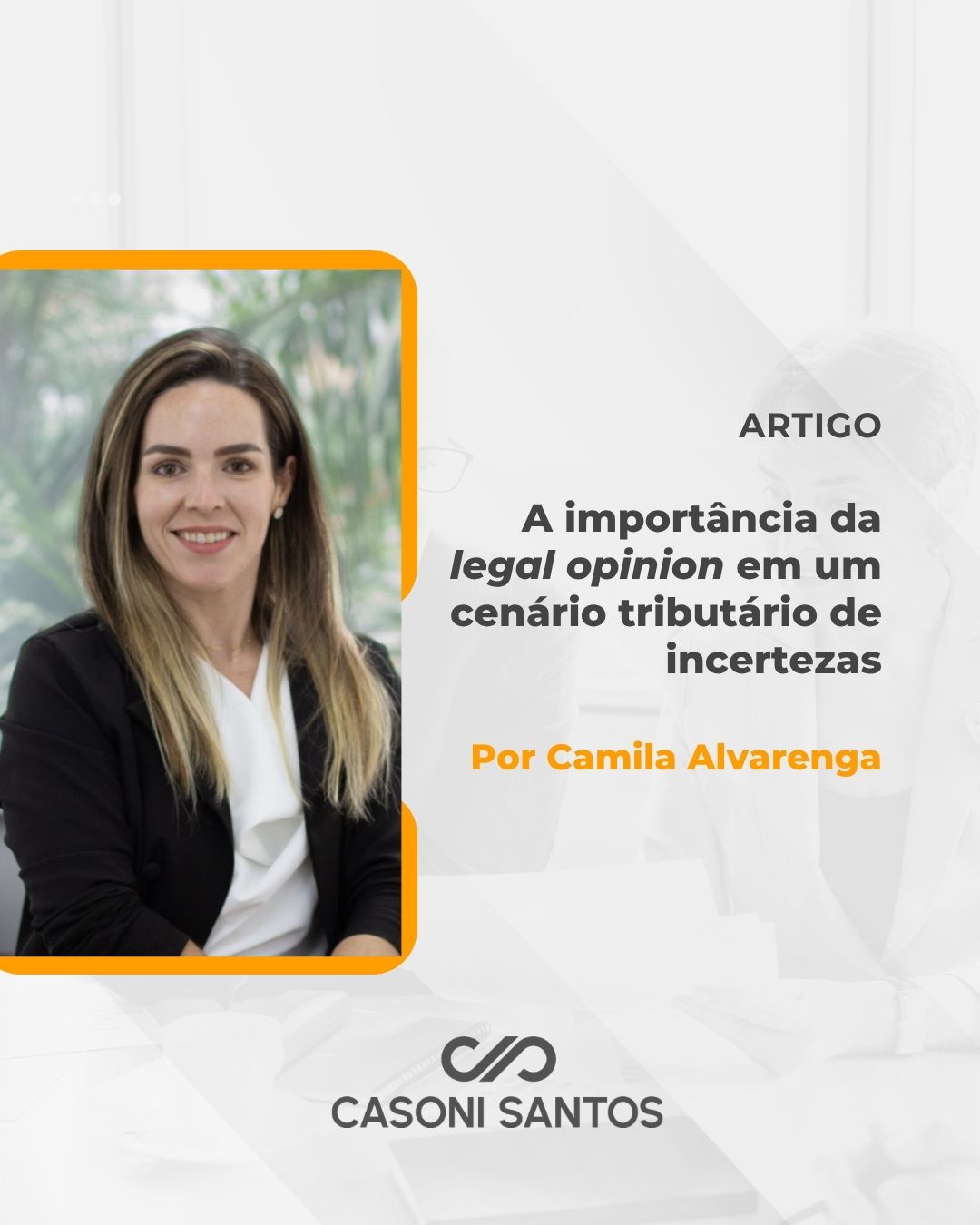 A importância da legal opinion em um cenário tributário de incertezas