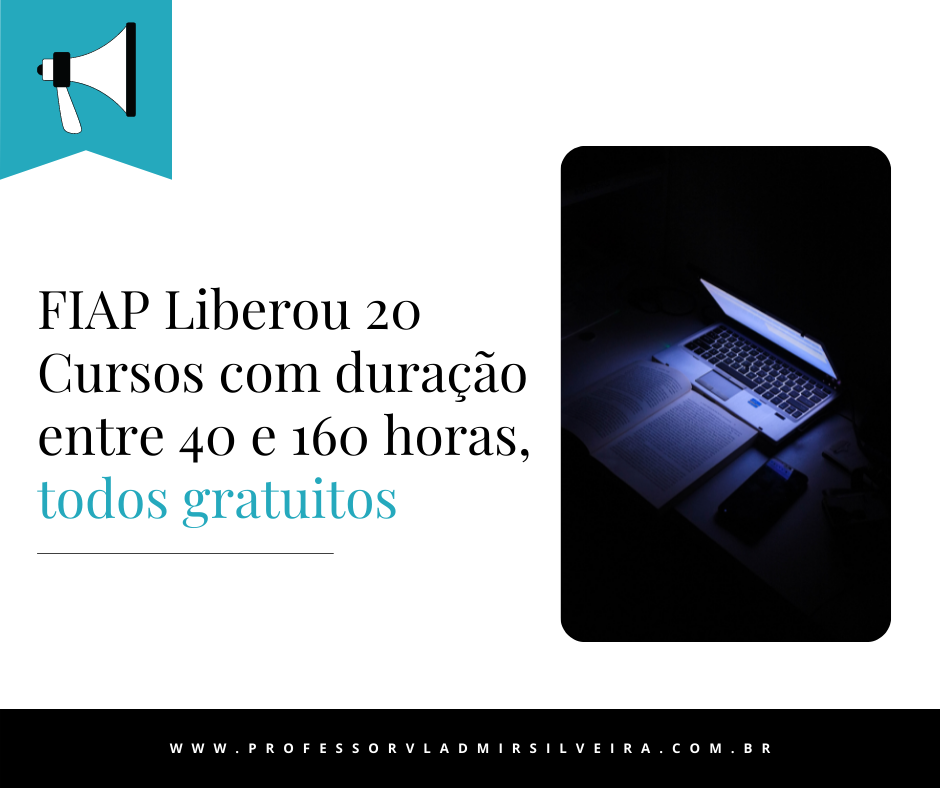 A FIAP Liberou 20 Cursos
