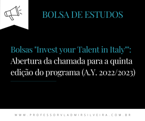 BORSE DI STUDIO “INVEST YOUR TALENT IN ITALY”: APERTURA DEL BANDO RELATIVO ALLA QUINTA EDIZIONE DEL PROGRAMMA (A.A. 2022/2023)