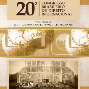 20º Congresso Brasileiro de Direito Internacional