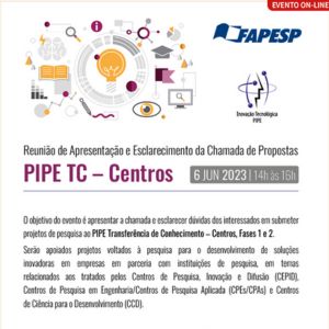 FAPESP - Reunião de Apresentação e Esclarecimento da Chamada de Propostas PIPE TC – Centros