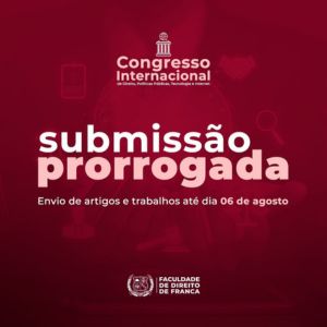 Congresso Internacional de Direito, Políticas Públicas, Tecnologia e Internet - Inscrições prorrogadas