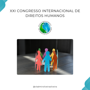 XXI Congresso Internacional de direitos Humanos
